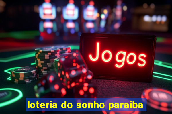 loteria do sonho paraiba